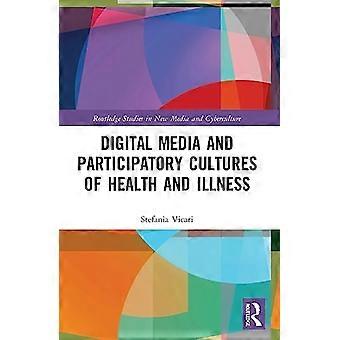 Digitale media en participatieve culturen van gezondheid en ziekte