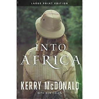 Into Africa - Kerry McDonald