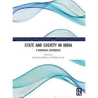 State and Society in India A Historical Retrospect