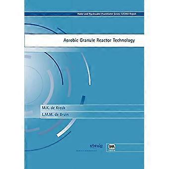 Aerobic Granule Reactor Technology