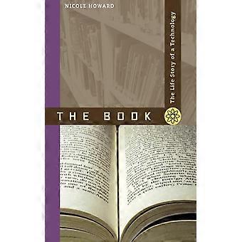The Book The Life Story Of A Technology - Nicole Howard - Paperback - English Book - History