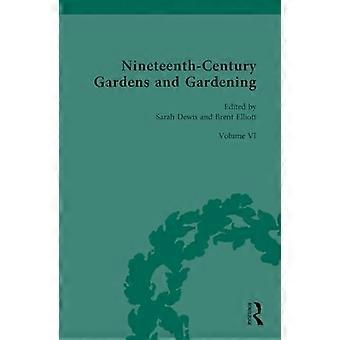 Nineteenth Century Gardens and Gardening Volume VIThe Art of the Gardener