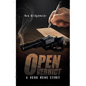 Open Verdict A Hong Kong Story - Ken Bridgewater - Paperback - English Book - History