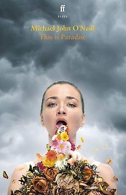 This Is Paradise - Michael John O'Neill - Paperback - English Book - Plays, playscripts