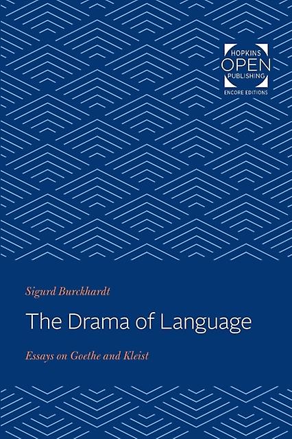 The Drama Of Language by Sigurd Burckhardt Paperback