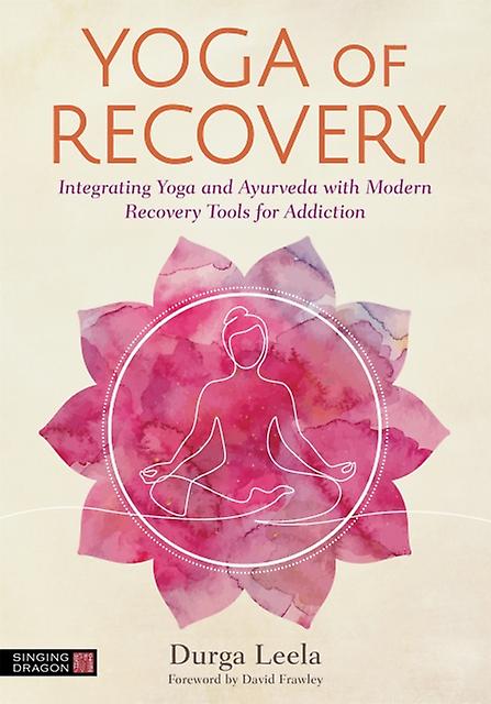 Yoga Of Recovery by Durga Leela Paperback