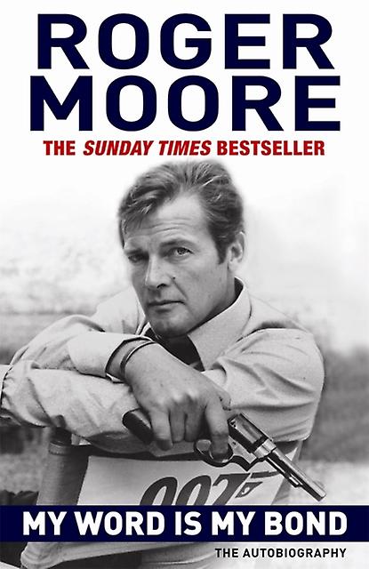 My Word Is My Bond by Roger Moore Paperback