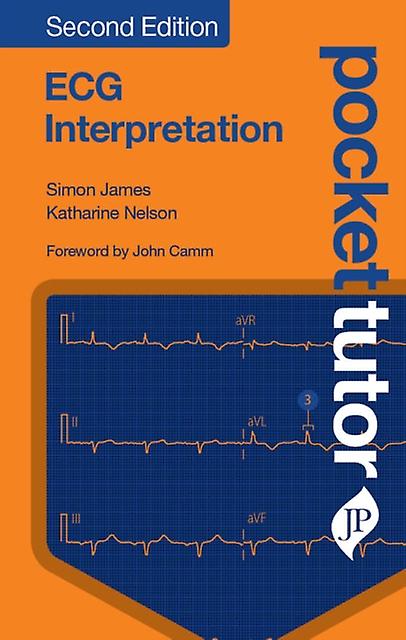Pocket Tutor Ecg Interpretation by Katherine Nelson Paperback