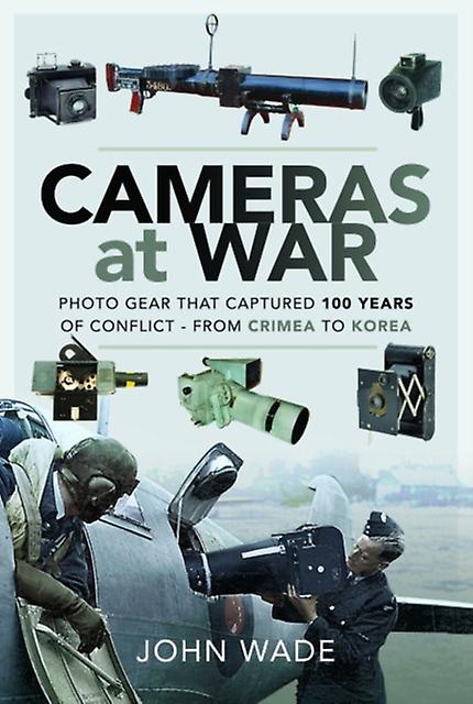 Cameras At War by John Wade Paperback