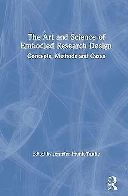 The Art and Science of Embodied Research Design