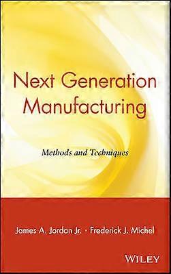 Next Generation Manufacturing