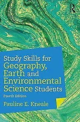 Study Skills for Geography Earth and Environmental Science Students
