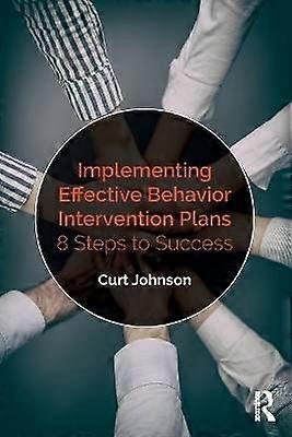Implementing Effective Behavior Intervention Plans