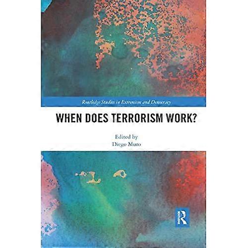 When Does Terrorism Work?