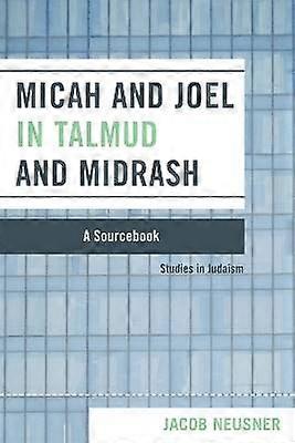Micah and Joel in Talmud and Midrash