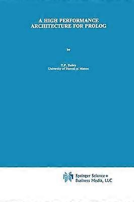 A High Performance Architecture for Prolog