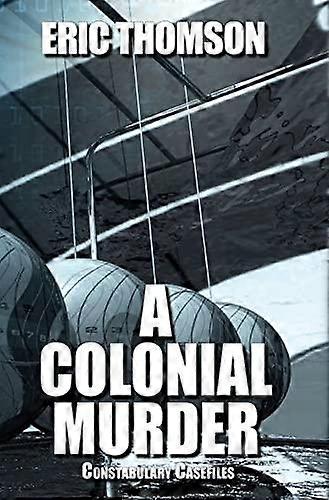 A Colonial Murder - Eric Thomson