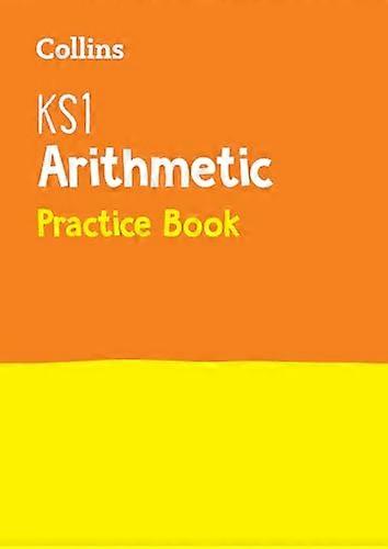 KS1 Maths Arithmetic Practice Book: Ideal for use at home (Collins KS1 Practice)