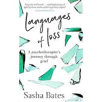 Languages of Loss A psychotherapists journey through grief