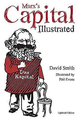 Marxs Capital: An Illustrated Introduction