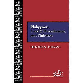 Philippians First And Second Thessalonians And Philemon - Frederick W. Weidmann - Paperback - en Book