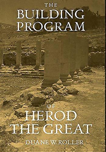 El Programa de Construcción de Herodes el Grande