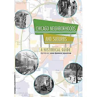 Chicago buurten en voorsteden: A Historical Guide