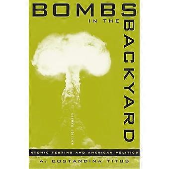 Bomber i bakgården, 2nd Edition: Atomic Testing og amerikansk politikk