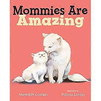 Mommies er fantastiske [Board bog]
