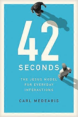 42 Seconds: The Jesus Model for Everyday Interactions