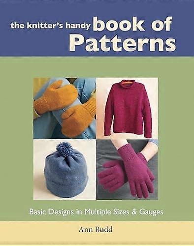 Knitter's Handy Book of Patterns: Basic Designs in Multiple Sizes and Gauges (Interweave)