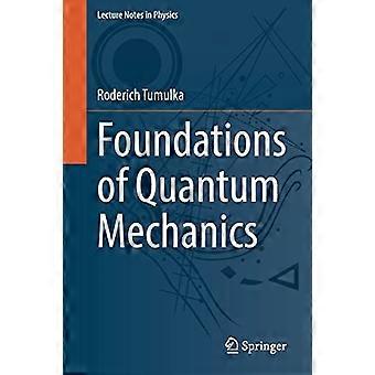 Fondements de la mécanique quantique (Notes de cours en physique)