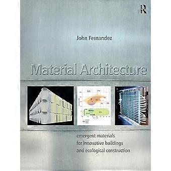 Material Architecture