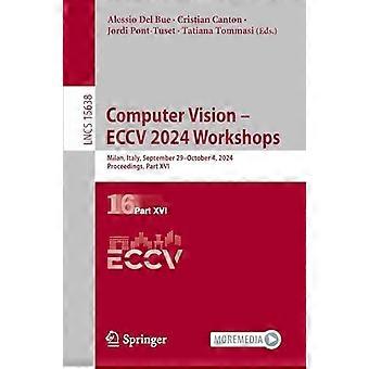 Computer Vision - Eccv 2024 Workshops Milan Italy September 29-october 4 - Springer Nature B.V - Paperback - en Book