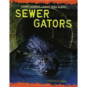 Fogna Gators (leggende metropolitane: non leggere da solo!)