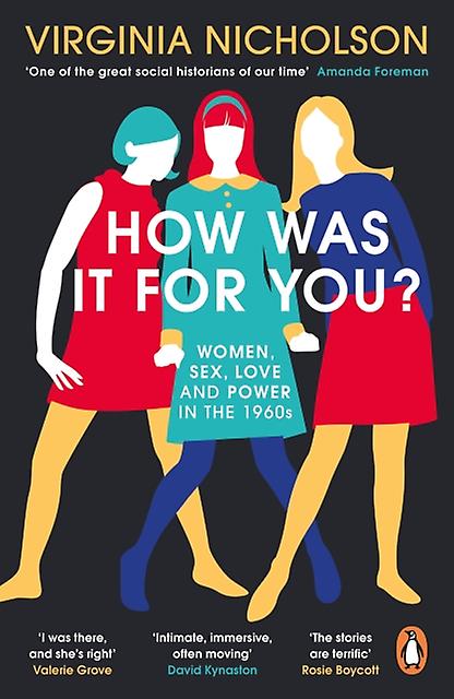 How Was It For You by Virginia Nicholson Paperback Book