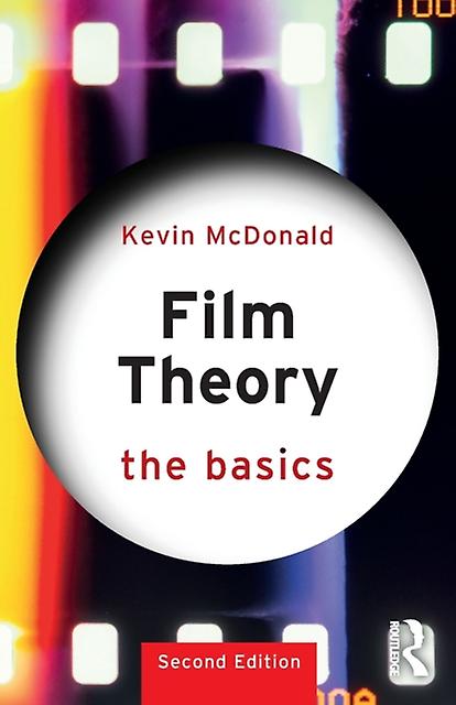 Film Theory The Basics by Kevin McDonald Paperback