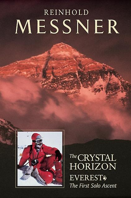 Crystal Horizon Everest by Reinhold Messner Paperback