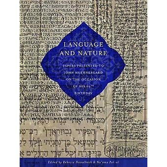 Language And Nature Papers Presented To John Huehnergard On The Occasion Of His - ISD International - IPSUK