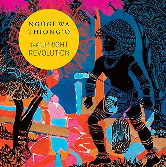 Η όρθια επανάσταση από τον Ngugi wa Thiongo Paperback Book