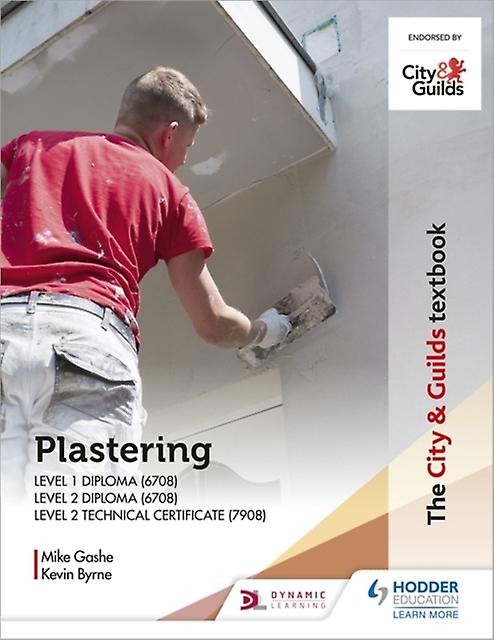 The City Guilds Textbook Plastering For Levels 1 And 2 by Kevin Byrne Paperback