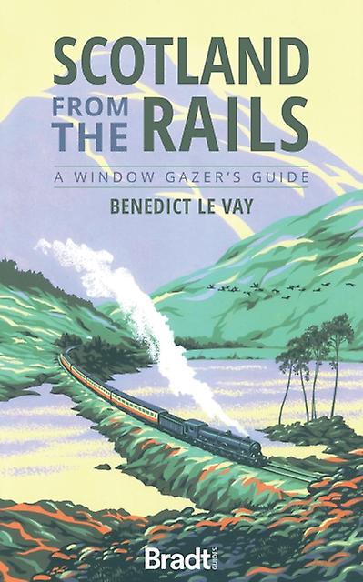 Scotland From The Rails by Benedict le Vay Paperback