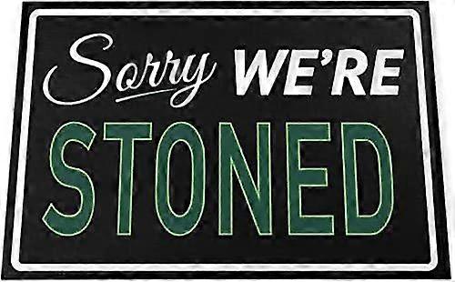 Désolé nous sommes lapidé étain signe 8 x 12 pouces ou 12 x 16 pouces Mode 336