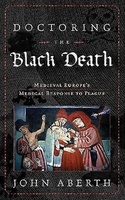 Doctoring the Black Death