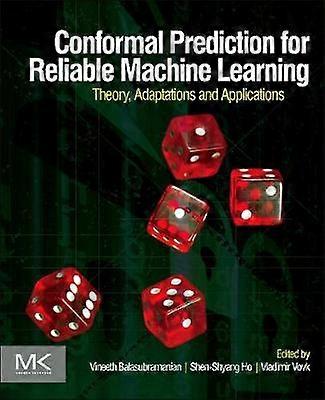 Conformal Prediction for Reliable Machine Learning