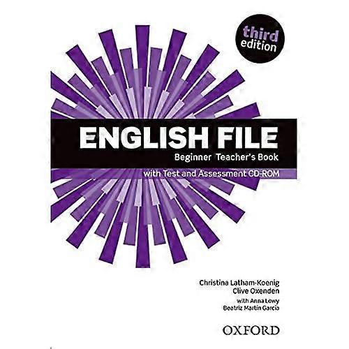 English File: Beginner: Teacher's Book with Test and Assessment CD-ROM