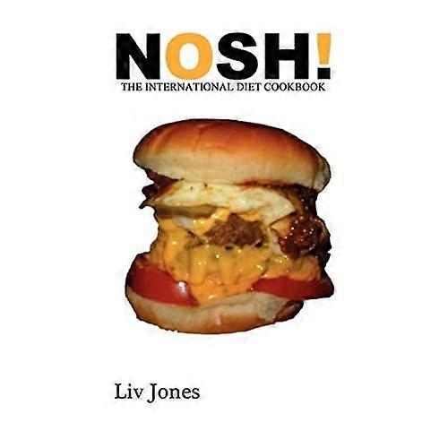 Nosh - El libro de cocina de dieta internacional