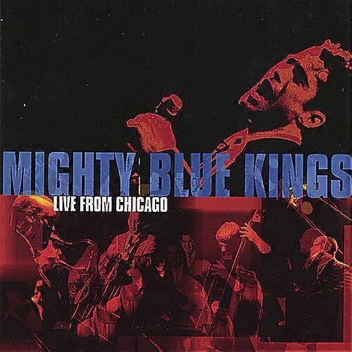 マイティ・ブルー・キングス・ライブ・フロム・シカゴCD