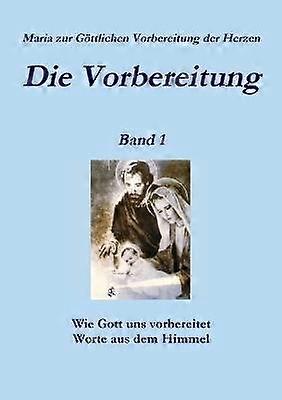 Die Vorbereitung - Banda 1