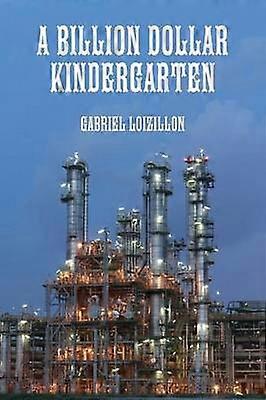 A Billion Dollar Kindergarten